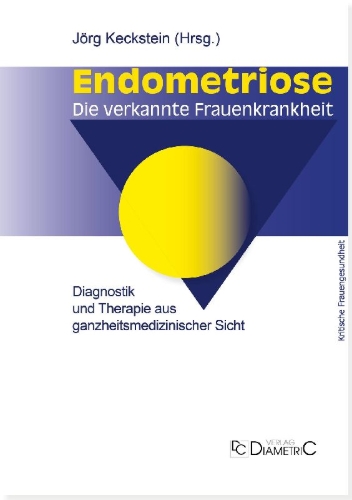 Buchcover und Innenansicht für das Buch: Endometriose - Die verkannte Frauenkrankheit