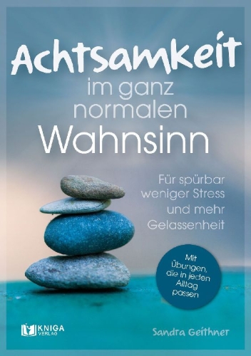 Buchcover und Innenansicht für das Buch: Achtsamkeit im ganz normalen Wahnsinn