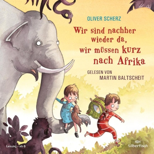 Buchcover und Innenansicht für das Buch: Wir sind nachher wieder da, wir müssen kurz nach Afrika