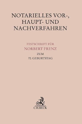 Buchcover und Innenansicht für das Buch: Notarielles Vor-, Haupt- und Nachverfahren
