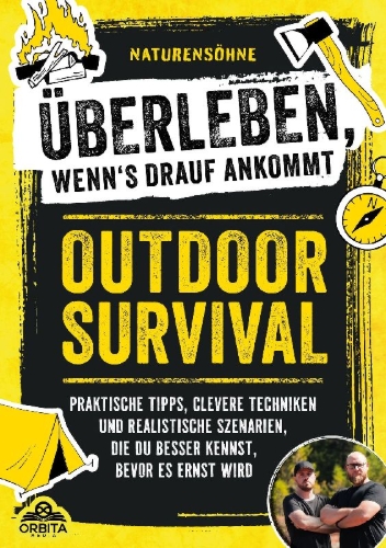 Buchcover und Innenansicht für das Buch: Outdoor Survival - Überleben, wenns drauf ankommt