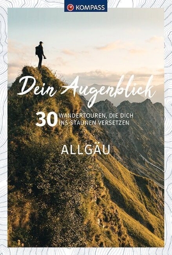 Buchcover und Innenansicht für das Buch: KOMPASS Dein Augenblick Allgäu