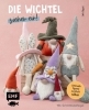 Buchcover und Innenansicht für das Buch: Die Wichtel ziehen ein! - 15 liebevolle Figuren aus Stoff nähen