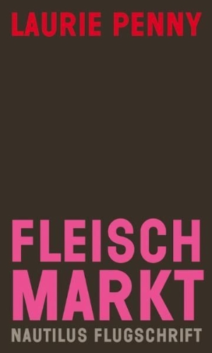 Buchcover und Innenansicht für das Buch: Meat Market. Female Flesh under Capitalism