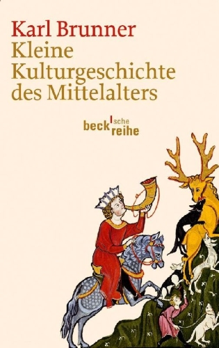 Buchcover und Innenansicht für das Buch: Kleine Kulturgeschichte des Mittelalters