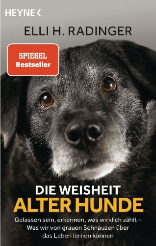 Buchcover und Innenansicht für das Buch: Die Weisheit alter Hunde