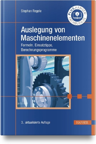 Buchcover und Innenansicht für das Buch: Auslegung von Maschinenelementen