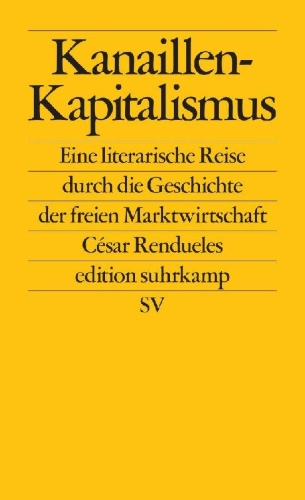 Buchcover und Innenansicht für das Buch: Capitalismo canalla: Una historia personal del capitalismo a través de la literatura