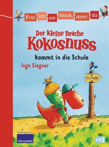 Buchcover und Innenansicht für das Buch: Erst ich ein Stück, dann du - Der kleine Drache Kokosnuss 01 kommt in die Schule