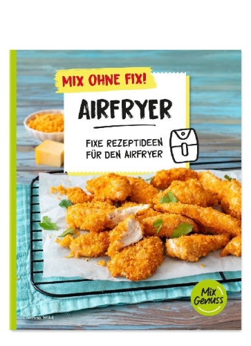Buchcover und Innenansicht für das Buch: Mix ohne Fix! Airfryer