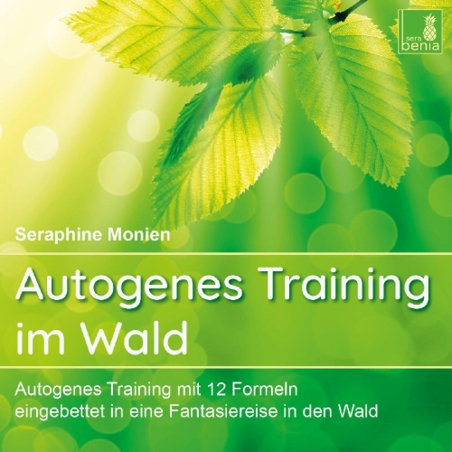 Buchcover und Innenansicht für das Buch: Autogenes Training im Wald {Autogenes Training mit 12 Formeln, eingebettet in eine Fantasiereise} Autogenes Training CD