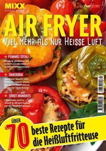 Buchcover und Innenansicht für das Buch: MIXX Airfryer-Spezial: Über 70 Rezepte für die Heißluftfritteuse