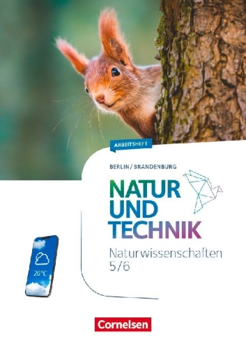 Buchcover und Innenansicht für das Buch: Natur und Technik 5./6. Schuljahr. Naturwissenschaften - Berlin/Brandenburg - Arbeitsheft