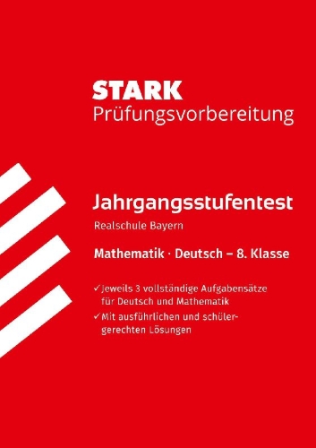Buchcover und Innenansicht für das Buch: STARK Mathematik/Deutsch 8. Klasse - Jahrgangsstufentest Realschule Bayern - Prüfungsvorbereitung