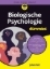 Buchcover und Innenansicht für das Buch: Biologische Psychologie für Dummies