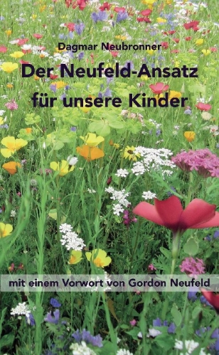 Buchcover und Innenansicht für das Buch: Der Neufeld-Ansatz für unsere Kinder