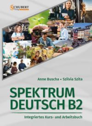 Buchcover und Innenansicht für das Buch: Spektrum Deutsch B2: Integriertes Kurs- und Arbeitsbuch für Deutsch als Fremdsprache