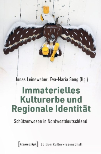 Buchcover und Innenansicht für das Buch: Immaterielles Kulturerbe und Regionale Identität - Schützenwesen in Nordwestdeutschland