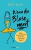 Buchcover und Innenansicht für das Buch: Wenn die Blase nervt