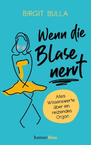 Buchcover und Innenansicht für das Buch: Wenn die Blase nervt