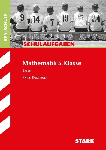 Buchcover und Innenansicht für das Buch: Schulaufgaben Realschule Bayern - Mathematik 5. Klasse