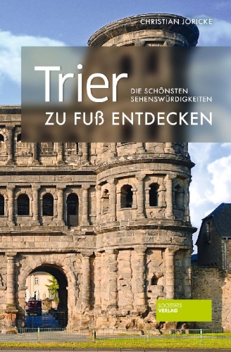 Buchcover und Innenansicht für das Buch: Trier zu Fuß entdecken