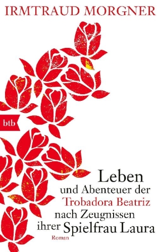 Buchcover und Innenansicht für das Buch: Leben und Abenteuer der Trobadora Beatriz nach Zeugnissen ihrer Spielfrau Laura