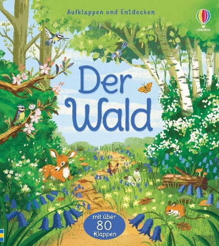 Buchcover und Innenansicht für das Buch: Aufklappen und Entdecken: Der Wald