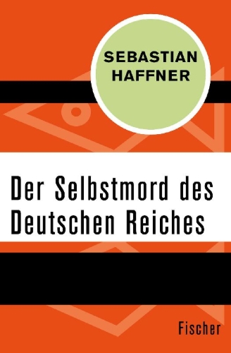 Buchcover und Innenansicht für das Buch: Der Selbstmord des Deutschen Reichs