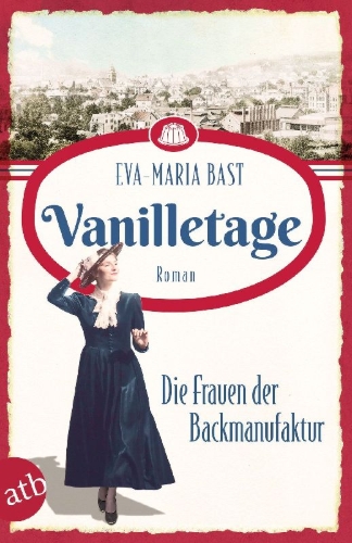 Buchcover und Innenansicht für das Buch: Vanilletage - Die Frauen der Backmanufaktur