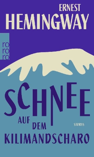 Buchcover und Innenansicht für das Buch: The Short Happy Life of Francis Macomber / The Capital of the World / The Snows of Kilimanjaro / Old Man at the Bridge / Up in Michigan / On the Quai at Smyrna
