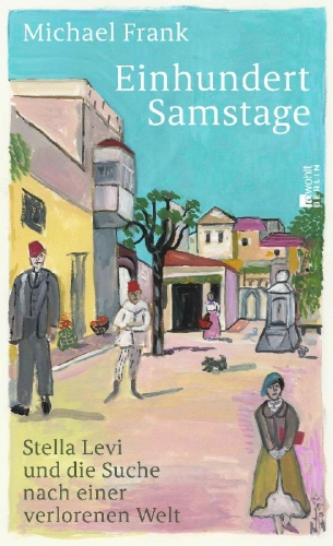 Buchcover und Innenansicht für das Buch: One Hundred Saturdays. Stella Levi and the Search for a Lost World