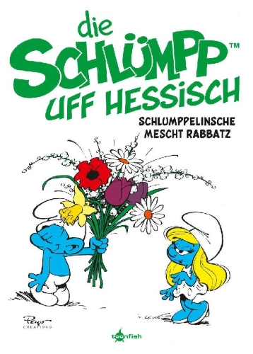 Buchcover und Innenansicht für das Buch: Die Schlümpp uff Hessisch: Schlumppelinsche mescht Rabbatz