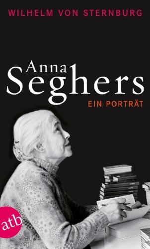 Buchcover und Innenansicht für das Buch: Anna Seghers. Ein biografischer Essay.