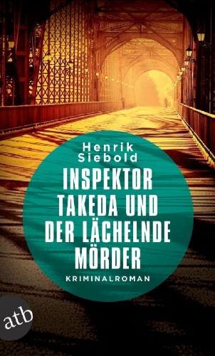 Buchcover und Innenansicht für das Buch: Inspektor Takeda und der lächelnde Mörder