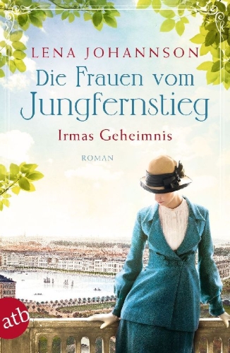 Buchcover und Innenansicht für das Buch: Die Frauen vom Jungfernstieg - Irmas Geheimnis