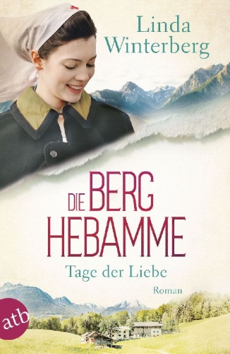 Buchcover und Innenansicht für das Buch: Die Berghebamme - Tage der Liebe