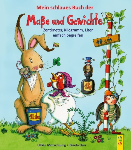 Buchcover und Innenansicht für das Buch: Mein schlaues Buch der Maße und Gewichte