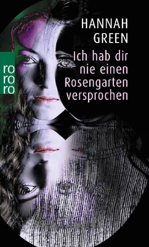 Buchcover und Innenansicht für das Buch: I Never Promised You a Rose Garden