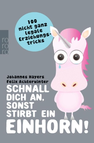 Buchcover und Innenansicht für das Buch: Schnall dich an, sonst stirbt ein Einhorn!