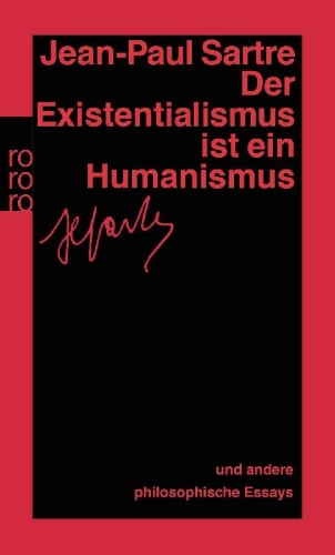 Buchcover und Innenansicht für das Buch: Der Existentialismus ist ein Humanismus und andere philosophische Essays 1943 - 1948