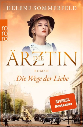 Buchcover und Innenansicht für das Buch: Die Ärztin: Die Wege der Liebe