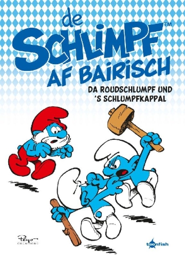Buchcover und Innenansicht für das Buch: De Schlimpf af Bairisch: Da Roudschlumpf und s'Schlumpfkappal