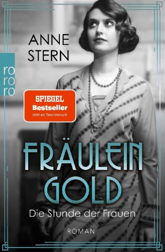 Buchcover und Innenansicht für das Buch: Fräulein Gold: Die Stunde der Frauen