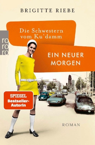 Buchcover und Innenansicht für das Buch: Die Schwestern vom Ku'damm: Ein neuer Morgen