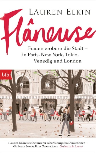 Buchcover und Innenansicht für das Buch: Flaneuse - Women Walk the City in Paris, New York, Tokyo, Venice and London