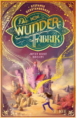 Buchcover und Innenansicht für das Buch: Die Wunderfabrik - Jetzt erst recht!