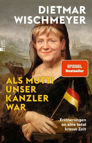 Buchcover und Innenansicht für das Buch: Als Mutti unser Kanzler war
