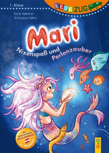 Buchcover und Innenansicht für das Buch: LESEZUG/1. Klasse: Mari - Nixenspaß und Perlenzauber