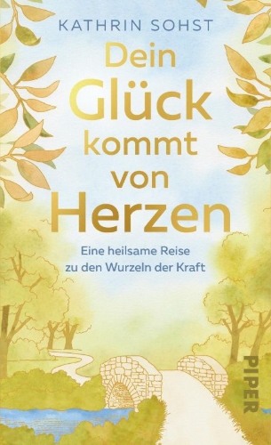 Buchcover und Innenansicht für das Buch: Dein Glück kommt von Herzen